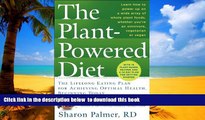 liberty books  The Plant-Powered Diet: The Lifelong Eating Plan for Achieving Optimal Health,