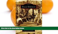 Buy NOW  Palm Springs, CA (IMG) (Images of America)  Premium Ebooks Best Seller in USA
