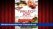 GET PDFbooks  Paleo Joy: Burn Fat While Sleeping With These Ultimate Paleo Recipes online to