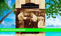 Deals in Books  Talbot  County  (MD)   (Images  of  America)  Premium Ebooks Best Seller in USA