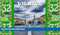 Big Deals  VILNIUS 25 Secrets - The Locals Travel Guide  For Your Trip to Vilnius (Lithuania):