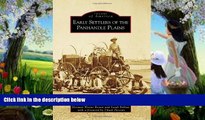 Buy NOW  Early Settlers of the Panhandle Plains (Images of America)  Premium Ebooks Online Ebooks