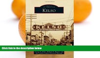 Big Sales  Kelso (Images of America)  Premium Ebooks Online Ebooks