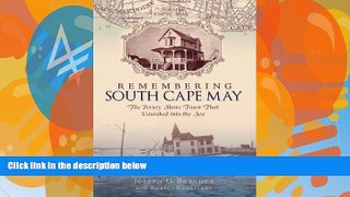 Buy NOW  Remembering South Cape May: The Jersey Shore Town that Vanished into the Sea (Lost)
