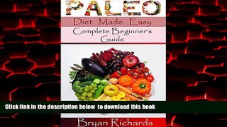 liberty books  Paleo Diet Made Easy - Maximize Health, Lose Weight, Feel Great And Live Happily: