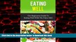liberty books  Eating Well: The Beginners Guide to eating well with the Paleo Diet (Diet, Paleo