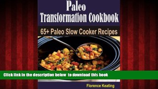 Read books  Paleo Transformation Cookbook: 65+ Paleo Slow Cooker Recipes online