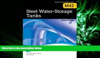 FULL ONLINE  Steel Water Storage Tanks (M42): AWWA Manual of Practice