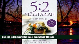 Best book  5:2 Vegetarian: Over 100 Easy Fasting Diet Recipes online