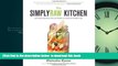 liberty book  The SimplyRaw Kitchen: Plant-Powered, Gluten-Free, and Mostly Raw Recipes for
