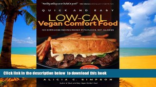 Best books  Quick and Easy Low-Cal Vegan Comfort Food: 150 Down-Home Recipes Packed with Flavor,