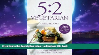 Read book  5:2 Vegetarian: Over 100 Easy Fasting Diet Recipes online