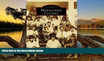 Buy NOW  Matagorda County (TX) (Images of America)  Premium Ebooks Best Seller in USA