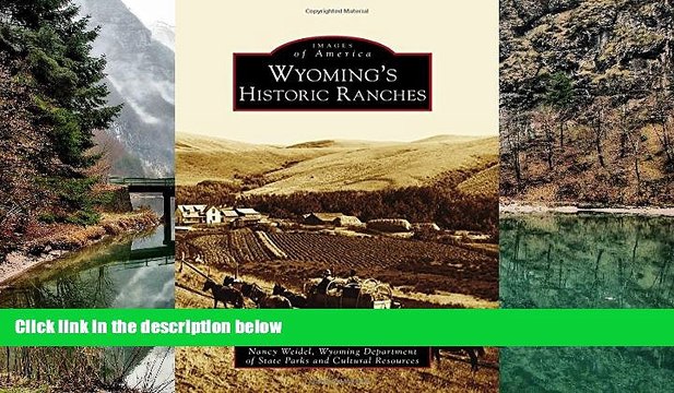 Deals in Books Wyoming s Historic Ranches (Images of America) Premium Ebooks Best Seller in USA
