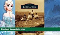 Big Sales  Lancaster (Images of America: Ohio)  Premium Ebooks Online Ebooks