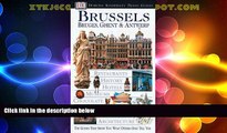 Big Deals  Brussels: Bruges, Ghent,   Antwerp  Full Read Most Wanted
