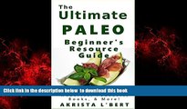 Read books  The Ultimate Paleo Beginner s Resource Guide: The Best Blogs, Websites, Podcasts,