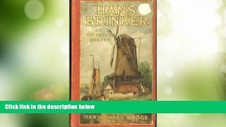 Big Deals  Hans Brinker or the Silver Skates (A Story of Life in Holland)  Best Seller Books Most