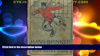 Big Deals  Hans Brinker: Or the Silver Skates  Best Seller Books Best Seller