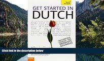 READ NOW  Get Started in Dutch with Two Audio CDs: A Teach Yourself Guide (Teach Yourself