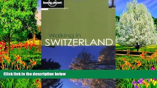 Deals in Books  Lonely Planet Walking in Switzerland  Premium Ebooks Online Ebooks