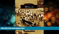 Big Sales  Welch   (WV)  (Images of America)  Premium Ebooks Online Ebooks