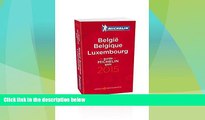 Big Deals  Belgium Luxembourg 2015 (Michelin Guides)  Full Read Most Wanted