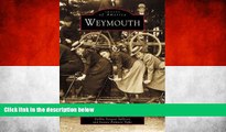 Buy NOW  Weymouth (Images of America)  Premium Ebooks Online Ebooks