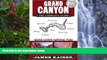 Big Sales  Grand Canyon: The Complete Guide: Grand Canyon National Park  Premium Ebooks Online