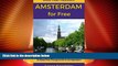 Big Deals  Amsterdam for Free Travel Guide: 20 Best Free Things To Do in Amsterdam, Holland,