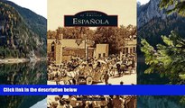 Big Sales  EspaÃ±ola (Images of America)  Premium Ebooks Online Ebooks