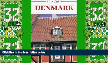 Big Deals  Blue Guide Denmark (Second Edition)  (Blue Guides)  Full Read Most Wanted