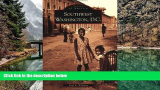 Big Sales  Southwest Washington, D.C.  (DC) (Images of America)  Premium Ebooks Online Ebooks