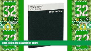Big Deals  Wallpaper* City Guide Stockholm 2012  Full Read Most Wanted