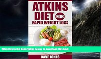 Read book  Atkins diet for rapid weight loss - Lose 5 lbs in Just 1 Week: atkins diet cookbook,