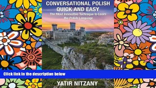Big Deals  Conversational Polish Quick and Easy: The Most Innovative Technique to Learn the Polish