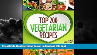 liberty book  Vegetarian Recipes - Top 200 Vegetarian Recipes Cookbook  (Vegetarian, Vegetarian