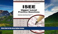 eBook Here ISEE Upper Level Practice Questions: ISEE Practice Tests   Exam Review for the