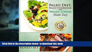 Read books  Paleo Diet, Paleo Cookbook and Vegan Living Made Easy: Paleo and Natural Recipes New