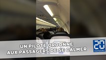 Un pilote ordonne aux passagers de se calmer sous peine d'être débarqués