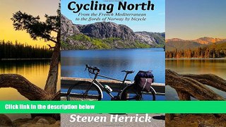 READ NOW  Cycling North: from the French Mediterranean to the fjords of Norway by bicycle