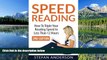 For you Speed Reading: How to Triple Your Reading Speed in Less than 12 Hours