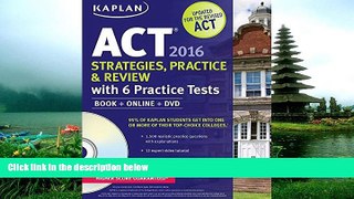 Enjoyed Read Kaplan ACT 2016 Strategies, Practice and Review with 6 Practice Tests: Book + Online