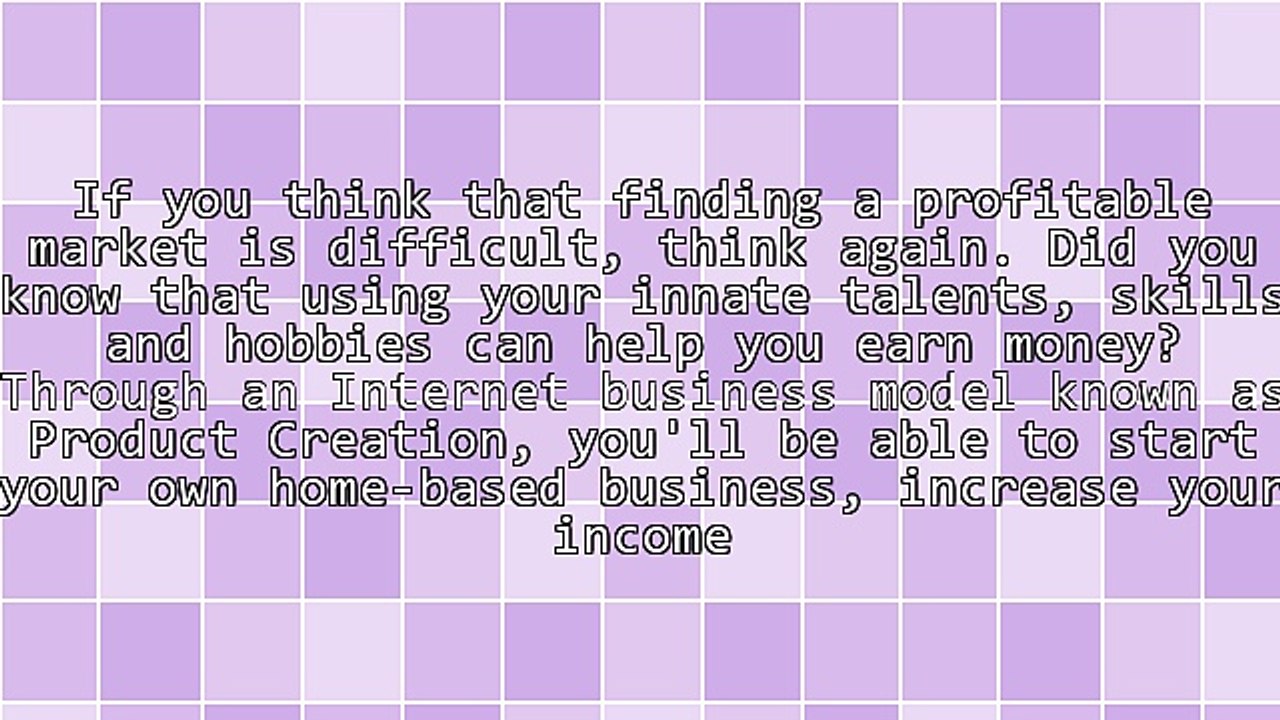 How to Start an Internet Business Using the Product Creation Model