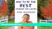 Choose Book How To Be The BEST Student You Can Be!