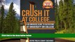 Fresh eBook Crush IT at College: A No Nonsense Guide to Succeeding at University or College
