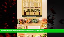 Best book  Vegetarian: Your Ultimate Guide To Starting And Sustaining A Vegetarian Diet