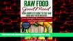 Read books  Raw Food Good Mood: Your Complete Guide to The Raw Food Diet with Recipes: Lose