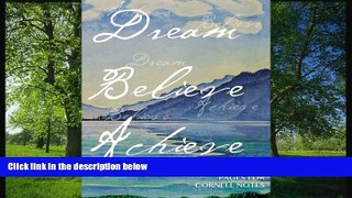 eBook Here Dream, Believe, Achieve Notebook 120 numbered pages for Cornell Notes: Notebook for