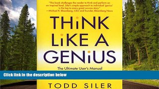 Enjoyed Read Think Like a Genius: The Ultimate User s Manual for Your Brain